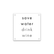 Afbeelding in Gallery-weergave laden, Save water, drink wine
